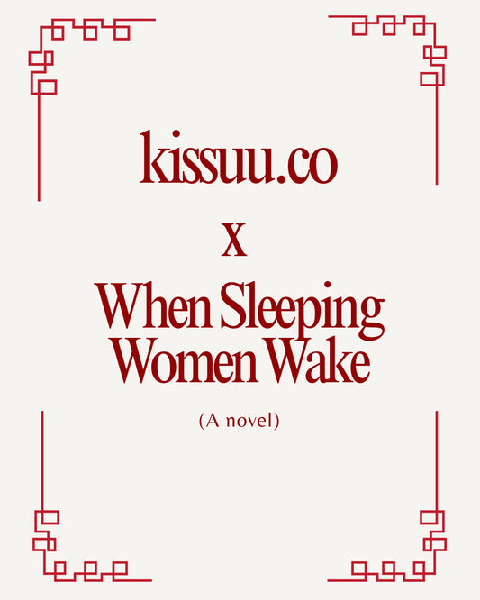 kissuu.co x When Sleeping Women Wake (a novel)